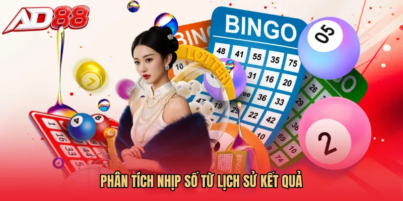 Phân tích nhịp số từ lịch sử kết quả